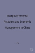 Cover: Intergovernmental Relations and Economic Management in China - Palgrave Macmillan