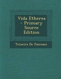 Cover: Vida Etherea - Primary Source Edition - Nabu Press