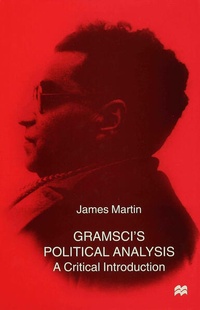 Enlarge image Cover: Gramsci's Political Analysis - Palgrave Macmillan