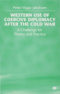 Abbildung von: Western Use of Coercive Diplomacy after the Cold War - Palgrave Macmillan