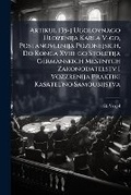 Cover: Artikul 135-J Ugolovnago Ulozenija Karla V-Go, Postanovlenija Pozdnejsich, Do Konca XVIII-Go Stoletija Germanskich Mestnych Zakonodatelstv I Vozzrenija Praktiki Kasatel'no Samoubijstva - Nabu Press