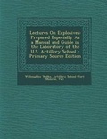 Cover: Lectures on Explosives - Nabu Press
