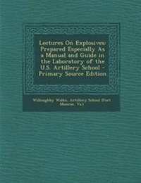Enlarge image Cover: Lectures on Explosives - Nabu Press