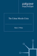 Cover: The Cuban Missile Crisis - Palgrave Macmillan