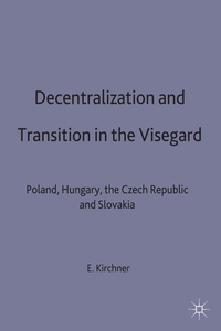Enlarge image Cover: Decentralization and Transition in the Visegrad - Palgrave Macmillan