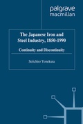 Cover: The Japanese Iron and Steel Industry, 1850-1990 - Palgrave Macmillan