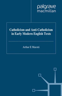 Abbildung von: Catholicism and Anti-Catholicism in Early Modern English Texts - Palgrave Macmillan
