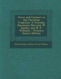 Cover: Form and Content in the Christian Tradition - Nabu Press