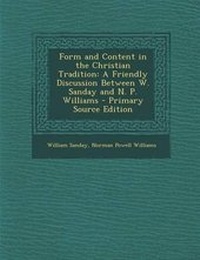 Enlarge image Cover: Form and Content in the Christian Tradition - Nabu Press