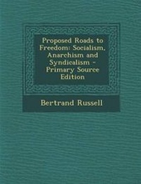 Abbildung von: Proposed Roads to Freedom - Nabu Press