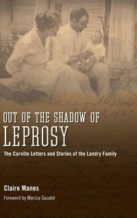 Enlarge image Cover: Out of the Shadow of Leprosy - University Press of Mississippi