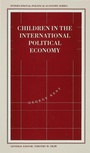 Cover: Children in the International Political Economy - Palgrave Macmillan