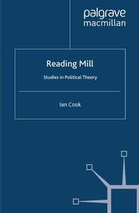 Enlarge image Cover: Reading Mill: Studies in Political Theory - Palgrave Macmillan