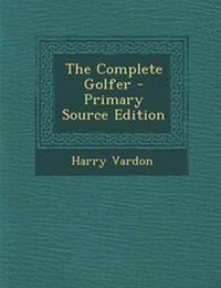 Abbildung von: The Complete Golfer - Nabu Press