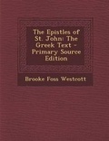 Bild: The Epistles of St. John - Nabu Press
