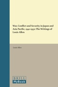 Cover: War, Conflict and Security in Japan and Asia Pacific, 1941-1952 - Global Oriental Ltd