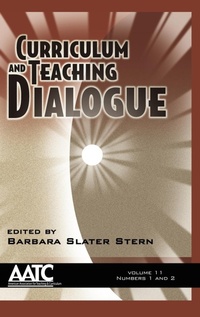 Enlarge image Cover: Curriculum and Teaching Dialogue Vol 11 Issues 1 & 2 - Information Age Publishing
