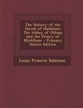 Cover: The History of the Parish of Hailsham - Nabu Press
