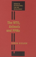 Bild: The WTO, Animals and PPMs - Transnational Publishers Inc.,U.S.