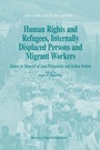 Cover: Human Rights and Refugees, Internally Displaced Persons and Migrant Workers - Martinus Nijhoff