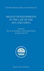 Cover: Recent Developments in the Law of the Sea and China - Martinus Nijhoff