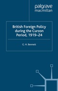 Cover: British Foreign Policy during the Curzon Period, 1919-24 - Palgrave Macmillan