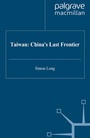 Cover: Taiwan: China's Last Frontier - Palgrave Macmillan