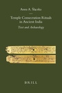 Cover: Temple Consecration Rituals in Ancient India - Brill