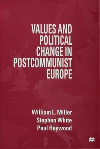 Enlarge image Cover: Values and Political Change in Postcommunist Europe - Palgrave Macmillan