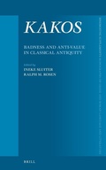 Cover: KAKOS, Badness and Anti-Value in Classical Antiquity - Brill