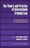 Cover: The Theory and Practice of International Criminal Law - Martinus Nijhoff