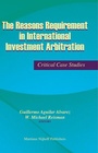 Cover: The Reasons Requirement in International Investment Arbitration - Martinus Nijhoff