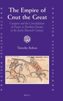 Cover: The Empire of Cnut the Great - Brill