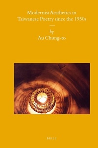Abbildung von: Modernist Aesthetics in Taiwanese Poetry since the 1950s - Brill