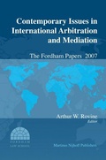 Abbildung von: Contemporary Issues in International Arbitration and Mediation: The Fordham Papers (2007) - Martinus Nijhoff
