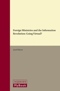 Cover: Foreign Ministries and the Information Revolution: Going Virtual? - Martinus Nijhoff
