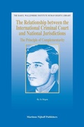 Cover: The Relationship between the International Criminal Court and National Jurisdictions - Martinus Nijhoff