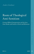 Cover: Roots of Theological Anti-Semitism - Brill