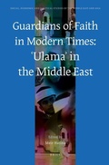 Cover: Guardians of Faith in Modern Times: ?Ulama? in the Middle East - Brill