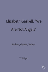 Enlarge image Cover: Elizabeth Gaskell: 'We Are Not Angels' - Palgrave Macmillan