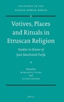Cover: Votives, Places and Rituals in Etruscan Religion - Brill