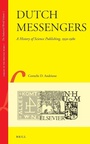 Cover: Dutch Messengers: A History of Science Publishing, 1930-1980 - Brill