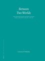 Cover: Between Two Worlds - Brill