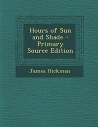 Enlarge image Cover: Hours of Sun and Shade - Primary Source Edition - Nabu Press
