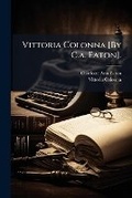 Cover: Vittoria Colonna [By C.a. Eaton]. - Primary Source Edition - Nabu Press