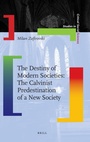 Cover: The Destiny of Modern Societies - Brill