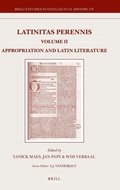 Cover: Latinitas Perennis. Volume II: Appropriation and Latin Literature - Brill
