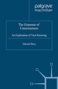 Enlarge image Cover: The Grammar of Consciousness - Palgrave Macmillan