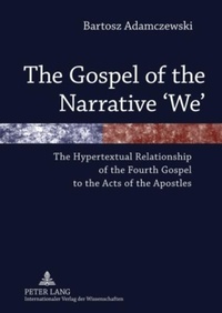 Enlarge image Cover: The Gospel of the Narrative 'We' - Peter Lang Verlag