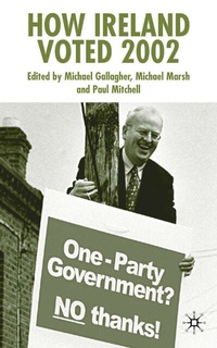 Enlarge image Cover: How Ireland Voted 2002 - Palgrave Macmillan